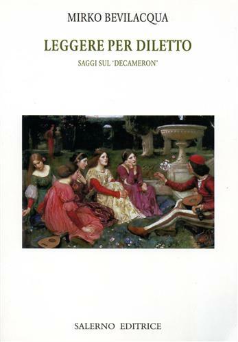 Leggere per diletto. Saggi sul "Decameron".