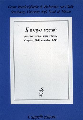 Il tempo vissuto. Percezione, impiego, rappresentazione.