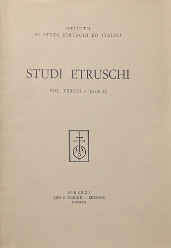 Studi etruschi. Vol.XXXVIII (Serie II). Dall'indice:Parte I-Storia-Archeologia-Religione:Mansuelli,G.A.- La necropoli orvietana …