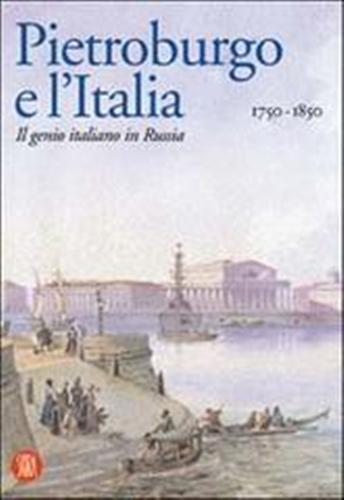San Pietroburgo.1703-1825. Arte di Corte dal Museo dell'Ermitage.