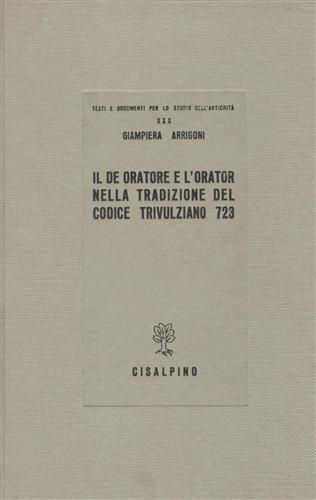 Il De oratore e l'Orator nella tradizione del Codice Trivulziano …