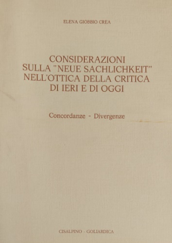 Considerazioni sulla "Neue Sachlichkeit" nell'ottica della critica di ieri e …