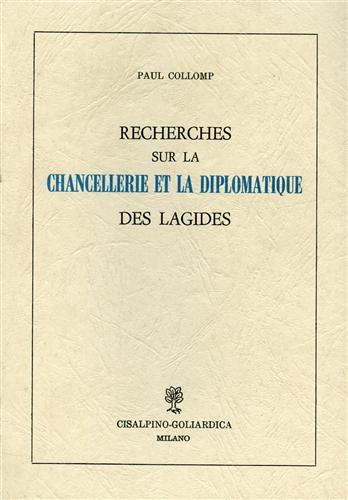 Recherches sur la chancellerie et la diplomatique des Lagides.