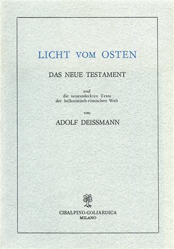 Licht vom Osten. Das neue Testament und die neuentdeckten Texte …