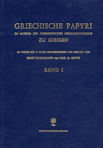 Griechische Papyri im Museum des oberhessischen Geschichtsvereins zu Giessen (P.Giss).