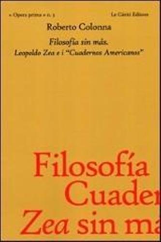 Filosofia sin màs. Leopoldo Zea e i "Cuadernos Americanos"