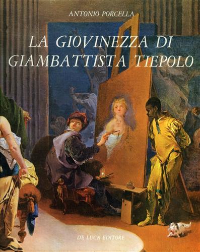 La giovinezza di Giambattista Tiepolo.