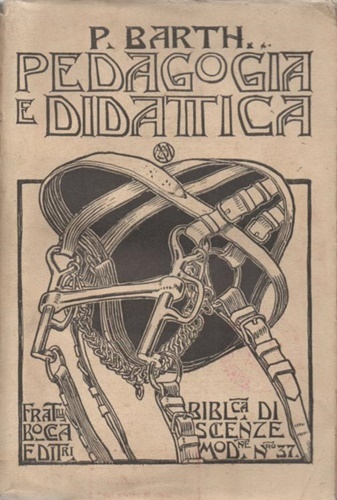 Principi di Pedagogia e Didattica fondati sulla moderna Psicologia e …