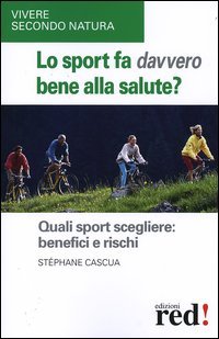 Lo sport fa davvero bene alla salute? Quali sport scegliere: …
