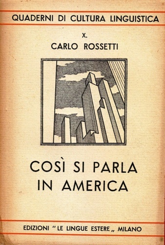 Così si parla in America. Introduz. alla lettura della moderna …