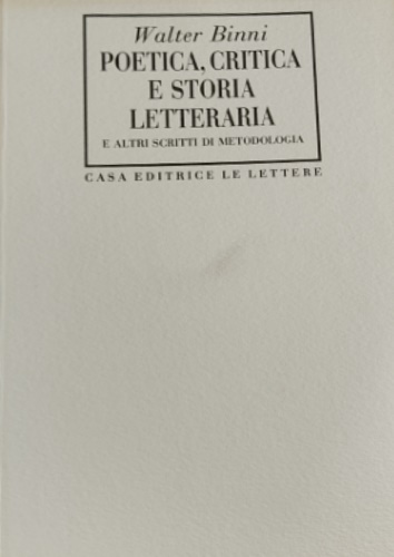 Poetica, critica e storia letteraria e altri scritti di metodologia.