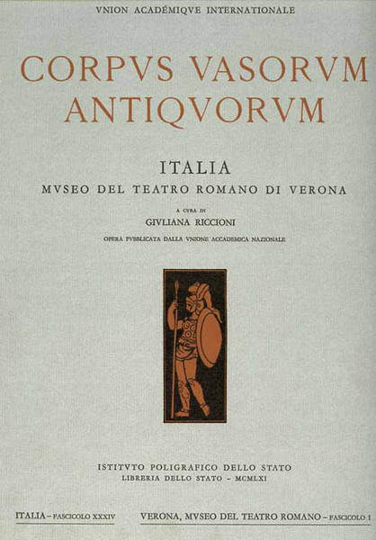 Corpus vasorum antiquorum. Museo del Teatro Romano di Verona. Italia,fascicolo …