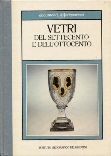 Vetri del settecento e dell'ottocento.