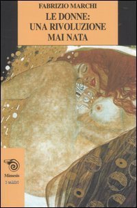 Le donne: Una rivoluzione mai nata.