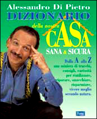 Dizionario della nostra casa sana e sicura.