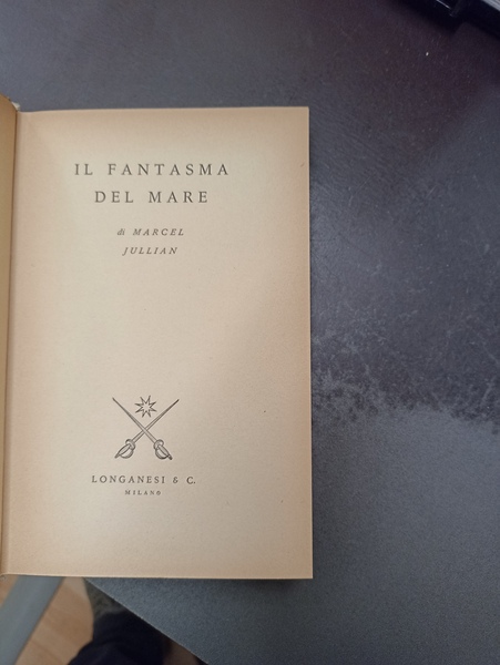 Il fantasma del mare. La vera storia dell'equipaggio di una …
