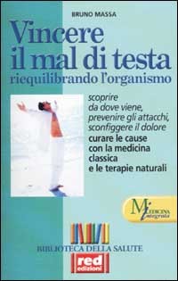 Vincere il mal di testa riequilibrando l'organismo.
