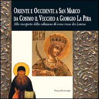 Oriente e Occidente a San Marco da Cosimo il Vecchio …