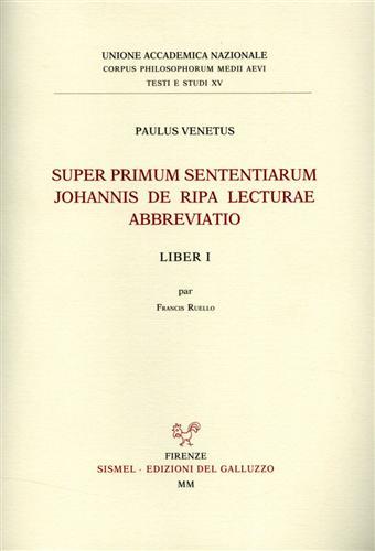 Super primum sententiarum Johannis De Ripa lecturae abbreviatio. Liber I.