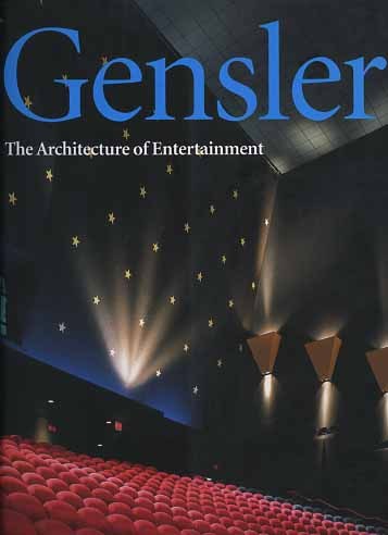 Gensler. The Architecture of Entertainment.