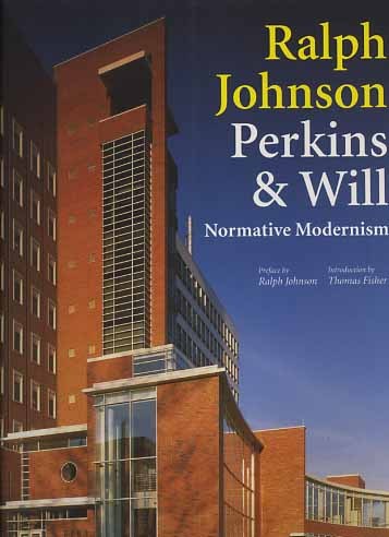 Ralph Johnson, Perkins & Will. Normative Modernism.