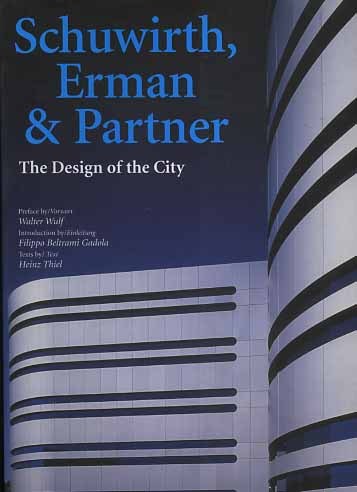 Schuwirth Erman & Partner. The design of the City.