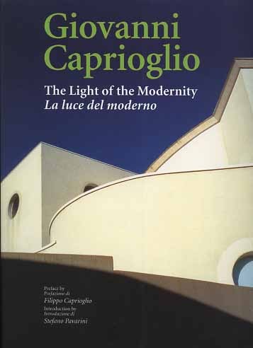 Giovanni Caprioglio. The Light of the Modernity. La luce del …