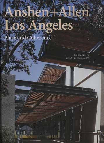 Anshen+ Allen. Los Angeles. Place and Coherence.