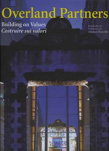 Overland Partners. Building on values. Costruire sui valori.
