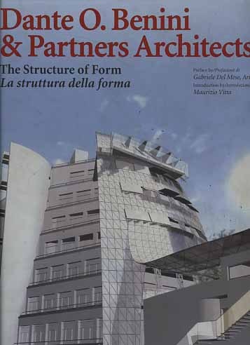 Dante O.Benini & Partners Architects. The structure of form. La …