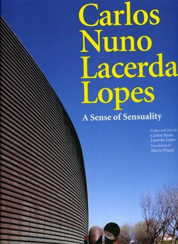 Carlos Nuno Lacerda Lopes. A sense of sensuality.