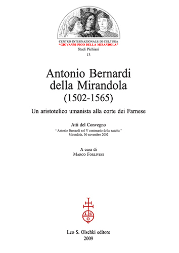 Antonio Bernardi della Mirandola (1502-1565). Un aristotelico umanista alla corte …