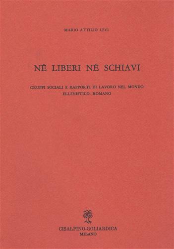 Né liberi né schiavi. Gruppi sociali e rapporti di lavoro …