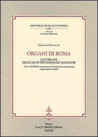 Organi di Roma. Gli organi delle quattro basiliche maggiori.
