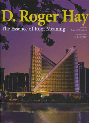 D.Roger Hay. The essence of Root Meaning.