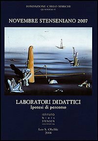 Novembre Stenseniano 2007. Guardare il futuro. Speranze, attese, responsabilità. Laboratori …