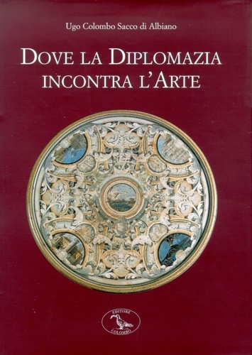 Dove la diplomazia incontra l' arte. Le sedi storiche del …