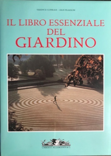 Il libro essenziale del giardino.