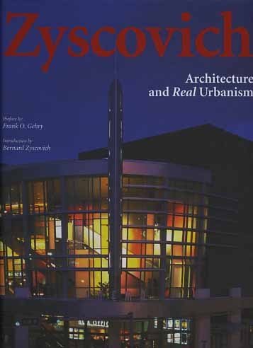 Zyscovich. Architecture and Real Urbanism.