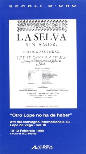"otro Lope no ha de haber". Vol.III.