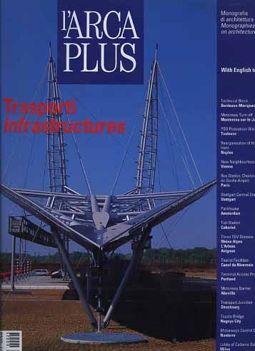 L'Arca Plus.Trasporti, Infrastructures.