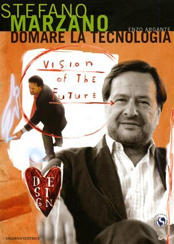 Domare la tecnologia.