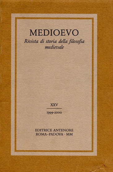Medioevo. Rivista di storia della filosofia medievale. XXV (1999-2000). Dall'indice: …