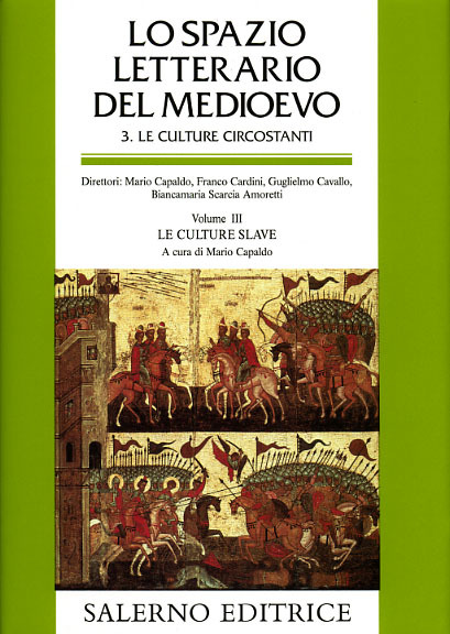 Lo Spazio Letterario del Medioevo. Sez.III: Le Culture Circostanti. Vol.III: …