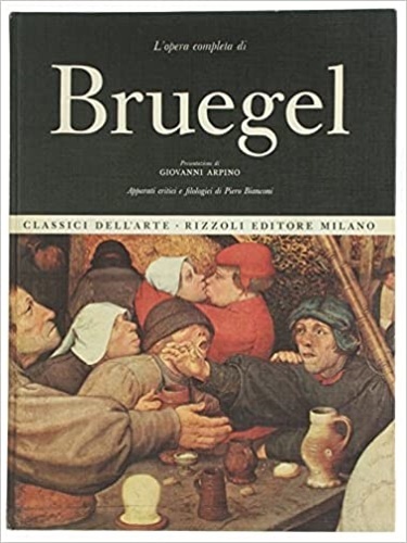 L'opera completa di Pieter Bruegel.