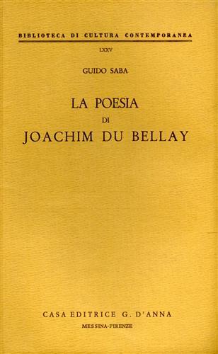 La Poesia di Joachim Du Bellay.