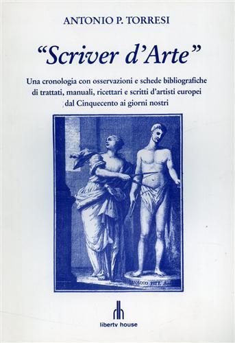 "Scriver d'Arte". Una cronologia con osservazioni e schede bibliografiche di …