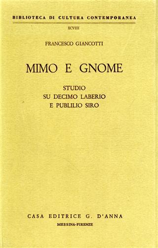 Mimo e Gnome. Studio su Decimo Laberio e Publilio Siro.