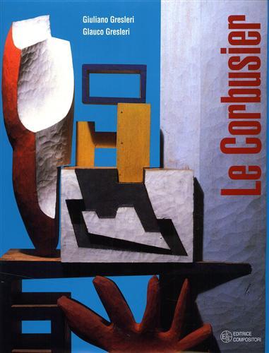 Le Corbusier. Il programma liturgico.
