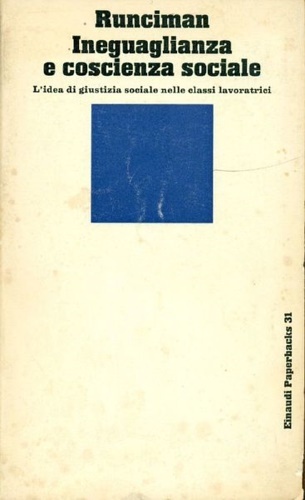 Ineguaglianza e coscienza sociale. L'idea di giustizia sociale nelle classi …
